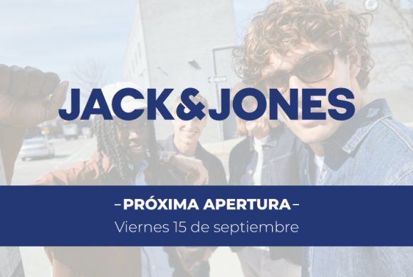 JACK&JONES PRÓXIMA APERTURA